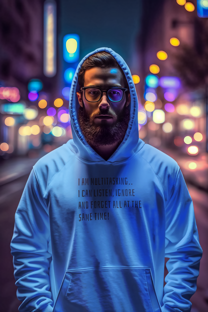 ADHD 'I Am Multitasking' hoodie